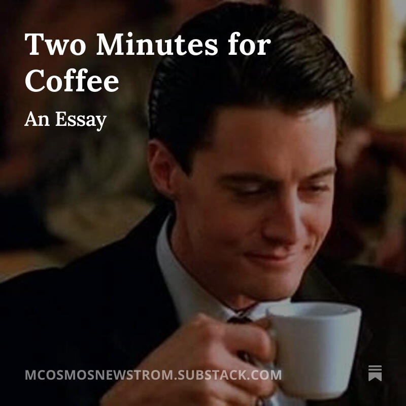 Two Minutes for Coffee Two Minutes for Coffee